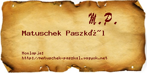 Matuschek Paszkál névjegykártya